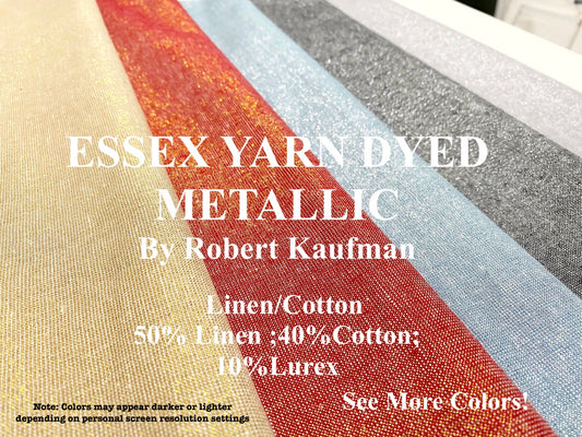 Essex Dyed Metallic By Robert Kaufman: Linen Cotton Blend (choose  color & length)