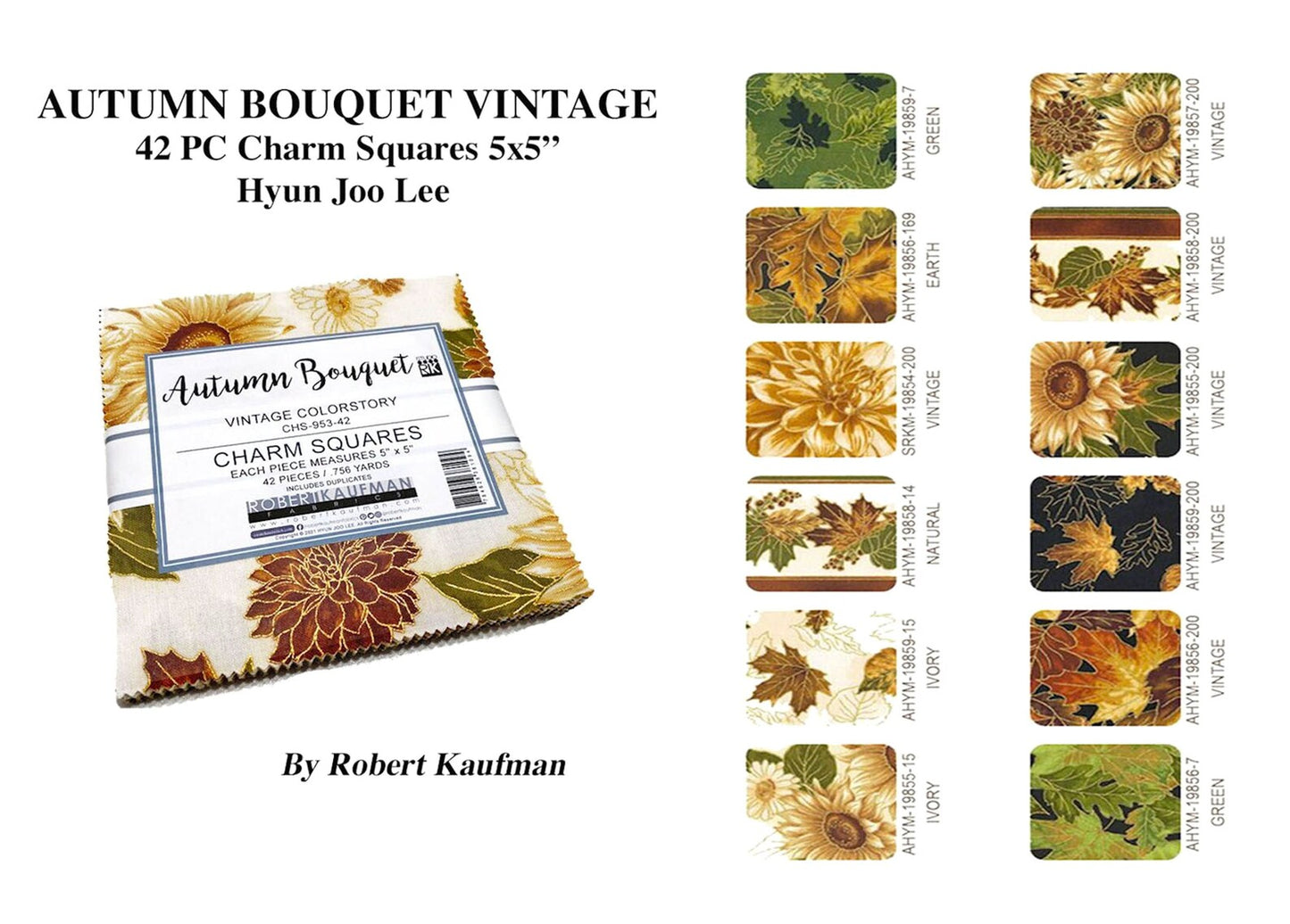 42PC Floral Vintage by Robert Kaufman Charm Pack 5x5" Fabric Squares ; CHS-953-42 42 Autumn Bouquet 100% Cotton by Hyun Joo Lee