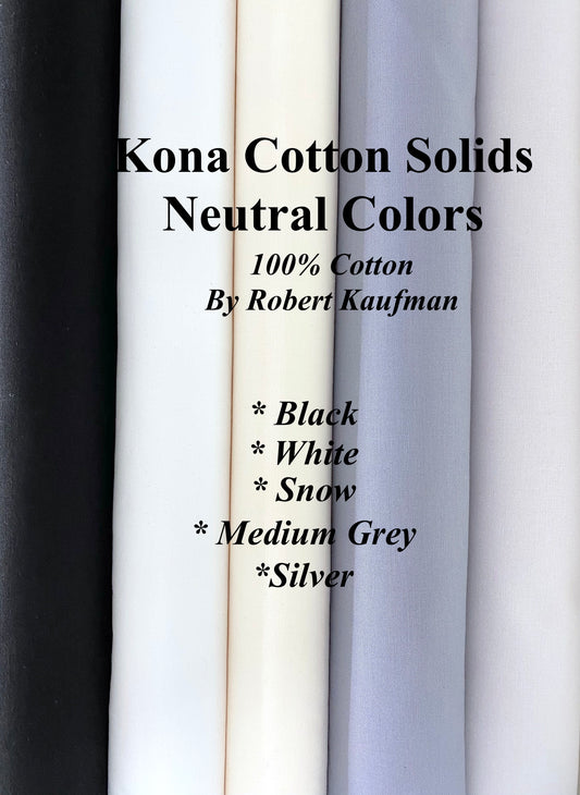 Kona Cotton Neutral Colors "Solid" By Robert Kaufman 100% Quilt Cotton Fabric (chose color)