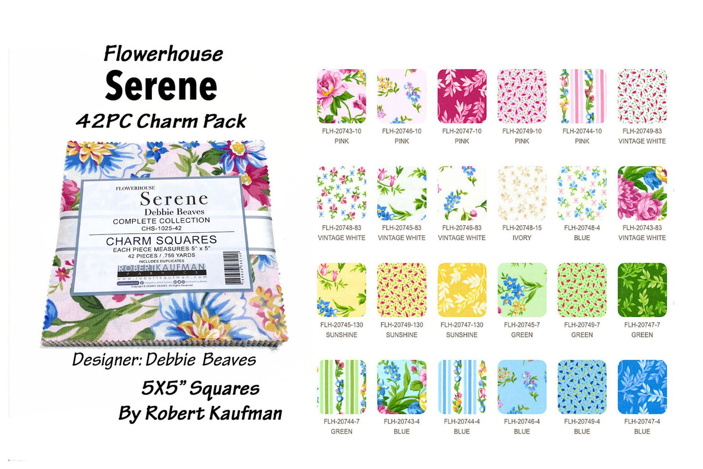 Robert Kaufman 42PC Serene Charmpack 5X5" Square Flowerhouse Fabric Designer Debbie Beaves 100% Cotton